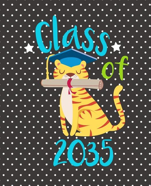 Class of 2035: Cute Tiger Cat Gift Composition Notebook by Price, Zinnia D.