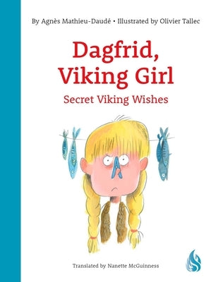 Secret Viking Wishes by Mathieu-Daudé, Agnès