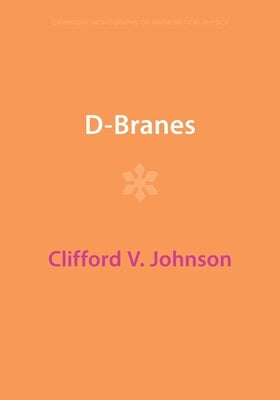 D-Branes by Johnson, Clifford V.