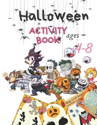 Halloween Activity Book for Kids Age 4-8: Have fun with Colorful pages for Learning, Coloring, Dot To Dot, Mazes, Word Search Coloring, Math game, fin by Publisher, J&zheng Sunflower