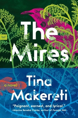 The Mires by Makereti, Tina