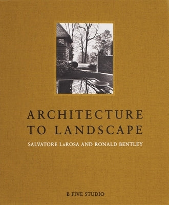 Architecture to Landscape by Larosa, Salvatore