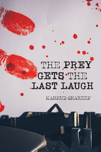 The Prey Gets the Last Laugh by Shareef, Mahmud