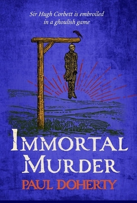 Immortal Murder: Hugh Corbett 25 by Doherty, Paul