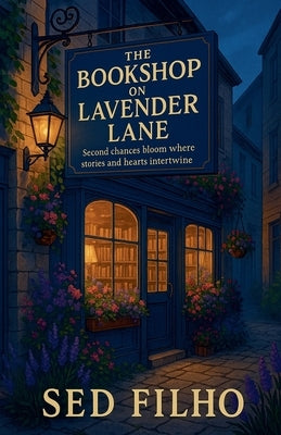 The Bookshop on Lavender Lane by Filho, Sed