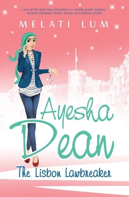 Ayesha Dean - The Lisbon Lawbreaker by Lum, Melati
