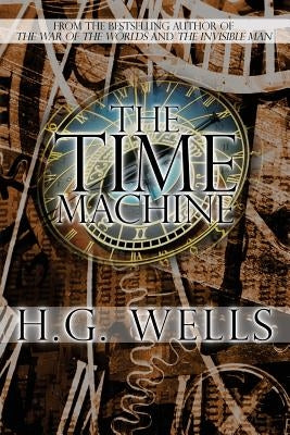 The Time Machine by Wells, H. G.