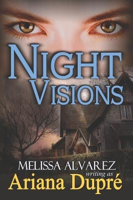Night Visions by Alvarez, Melissa