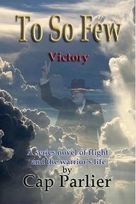 To So Few - Victory by Parlier, Cap