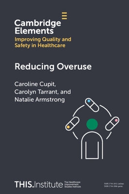 Reducing Overuse by Cupit, Caroline