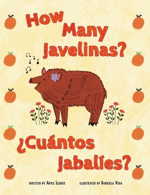 How Many Javelinas?/¿Cuántos Jabalíes? by Lesher, April