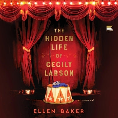 The Hidden Life of Cecily Larson by Baker, Ellen