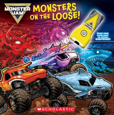 Monster Jam: Monsters on the Loose! (Board Book with Flashlight) by Aveling, Marisa