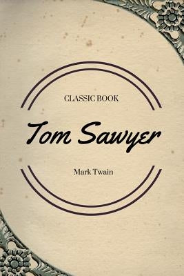 Tom Sawyer by Twain, Mark