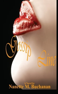 Gossip Line by Buchanan, Nanette M.