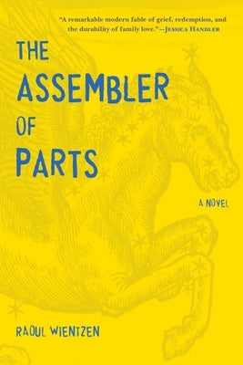 The Assembler of Parts by Wientzen, Raoul
