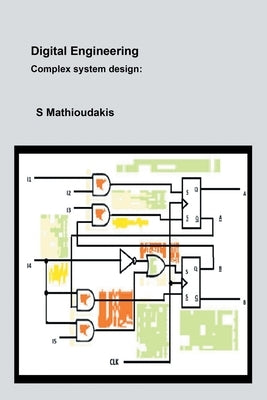Digital Engineering: Complex System Design by Mathioudakis, S.