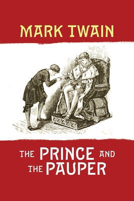 The Prince and the Pauper by Twain, Mark