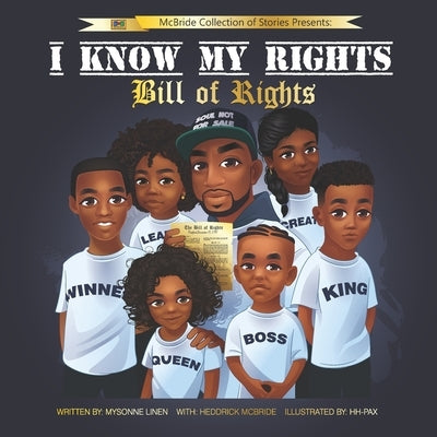 I Know my Rights: Bill of Rights by McBride, Heddrick