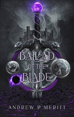 Ballad of the Blade by Meritt, Andrew P.