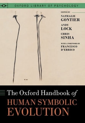 Oxford Handbook of Human Symbolic Evolution by Gontier, Nathalie