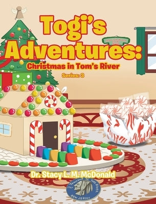 Togi's Adventures: Christmas in Tom's River by M. McDonald, Stacy L.