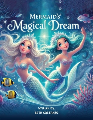 Mermaid's Magical Adventure by Costanzo, Beth