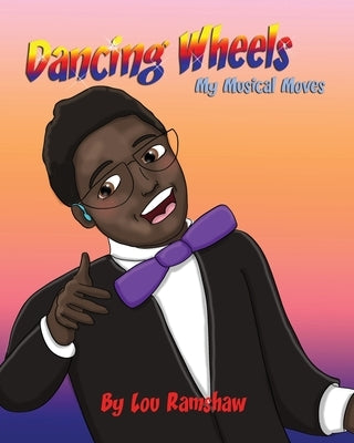 Dancing Wheels My Musical Moves by Hefke, Debbie J.