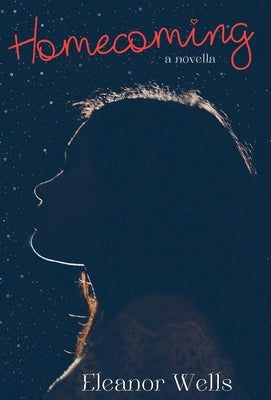 Homecoming by Wells, Eleanor