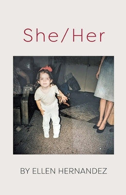 She/Her by Hernandez, Ellen