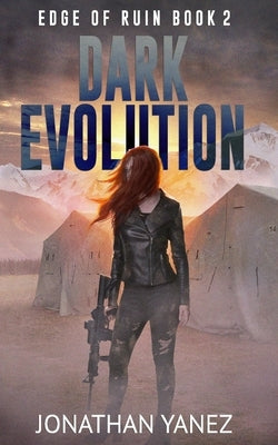 Dark Evolution: A Survival Thriller by Yanez, Jonathan