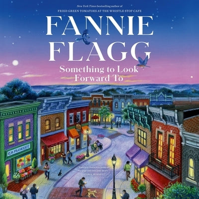 Something to Look Forward to: Fictions by Flagg, Fannie