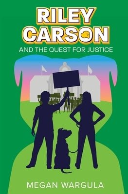 Riley Carson And The Quest For Justice by Wargula, Megan