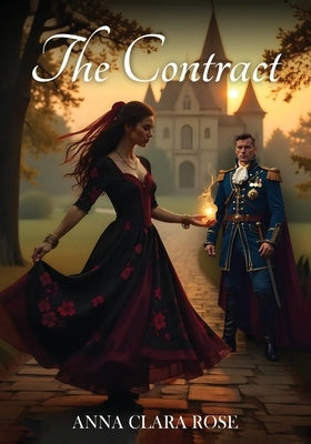 The Contract: An Historical Romance by Clara Rose, Anna