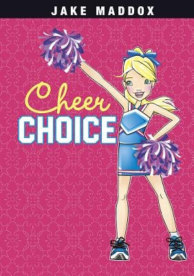 Cheer Choice by Maddox, Jake