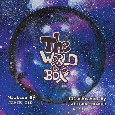 The World in a Box by Cid, Jamie