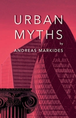 Urban Myths by Markides, Andreas