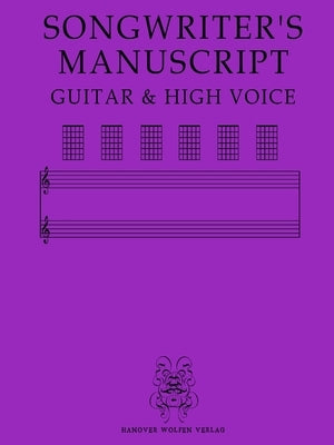 Songwriter's Manuscript Guitar & High Voice by Verlag, Hanover Wolfen