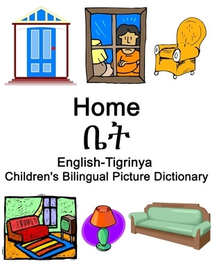 English-Tigrinya Home / ቤት Children's Bilingual Picture Dictionary by Carlson, Richard