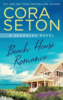 Beach House Romance by Seton, Cora
