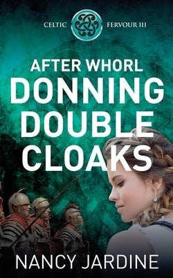 After Whorl Donning Double Cloaks by Jardine, Nancy