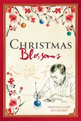 The Christmas Blossoms by McCaffrey, Priscilla