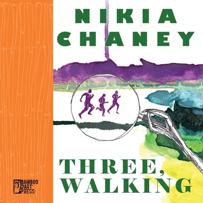 Three, Walking by Chaney, Nikia