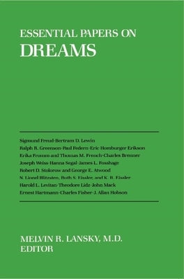 Essential Papers on Dreams by Lansky, Melvin