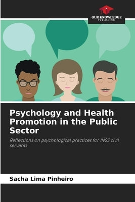 Psychology and Health Promotion in the Public Sector by Lima Pinheiro, Sacha