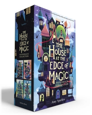 The House at the Edge of Magic Paperback Collection (Boxed Set): The House at the Edge of Magic; The Tower at the End of Time; The Bookshop at the Bac by Sparkes, Amy