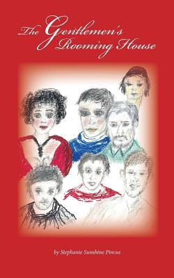 The Gentlemen's Rooming House by Pincus, Stephanie Sunshine