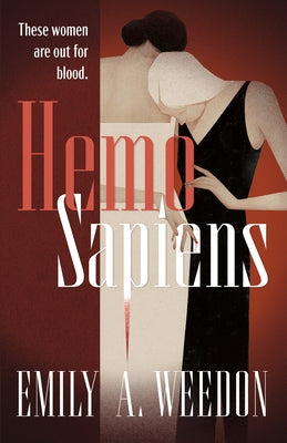 Hemo Sapiens by Weedon, Emily A.