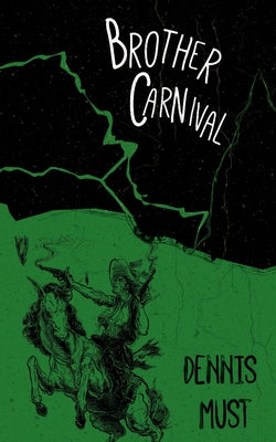 Brother Carnival by Must, Dennis