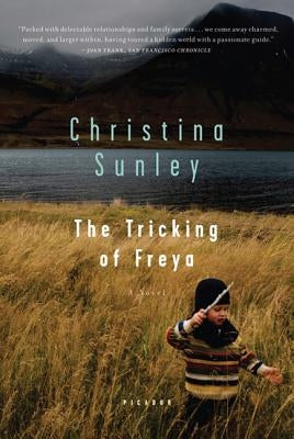 The Tricking of Freya by Sunley, Christina